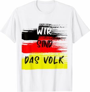 Wir sind das Volk Fahne T-Shirt